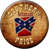 Southern Pride Arkansas Novelty Metal Circular Sign 12" (C)