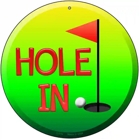 Hole In One Novelty Metal Circular Sign 12" (C)