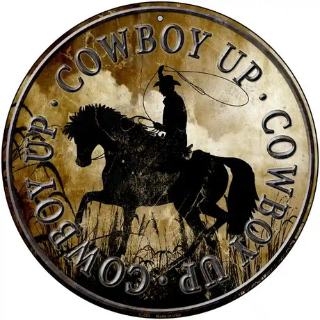 Cowboy Up Novelty Metal Circular Sign 12" (C)