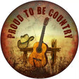 Proud To Be Country Novelty Metal Circular Sign 12" (C)