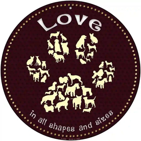 Love In All Shapes Novelty Metal Circular Sign 12" (C)