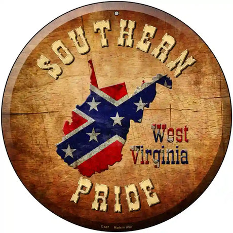 Southern Pride West Virginia Novelty Metal Circular Sign 12" (C)