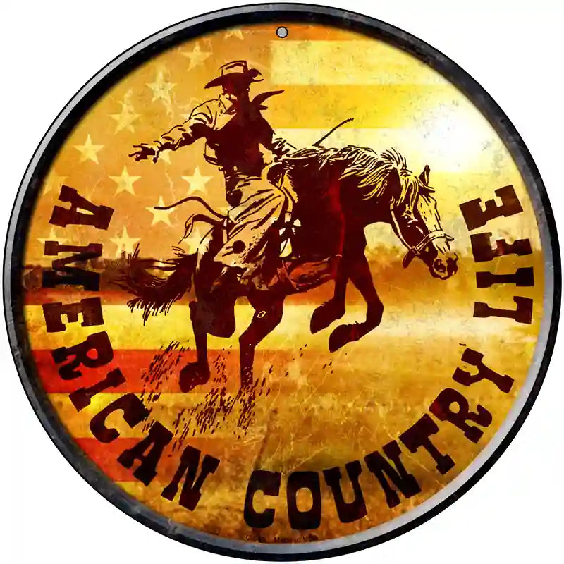 American Country Life Novelty Metal Circular Sign 12" (C)