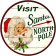 Visit Santa Novelty Metal Circular Sign 12" (C)