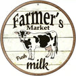 Farmers Market Milk Novelty Metal Circular Sign 12" (C)