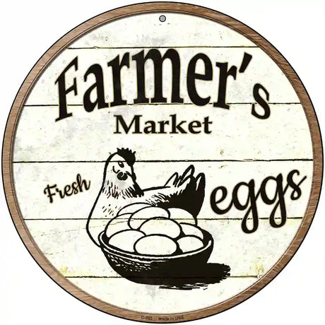 Farmers Market Eggs Novelty Metal Circular Sign 12" (C)