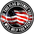 This Flag Offends You Novelty Metal Circular Sign 12" (C)