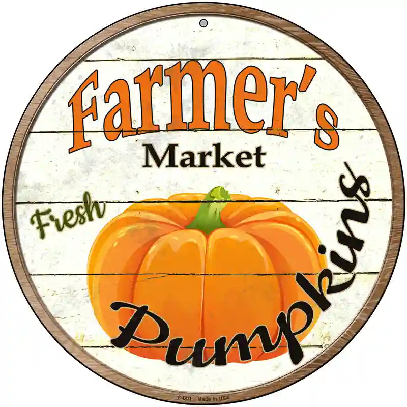 Farmers Market Pumpkins Novelty Metal Circular Sign 12" (C)