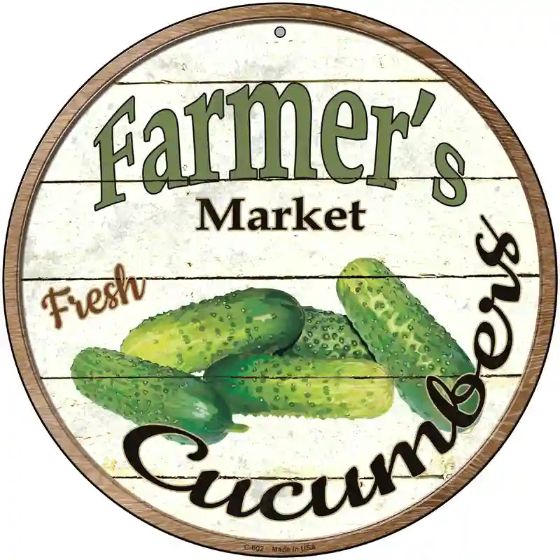 Farmers Market Cucumber Novelty Metal Circular Sign 12" (C)