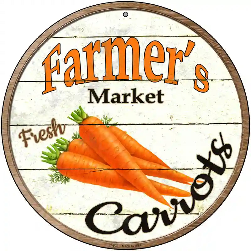 Farmers Market Carrots Novelty Metal Circular Sign 12" (C)