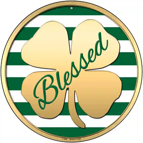 Blessed Novelty Metal Circular Sign 12" (C)