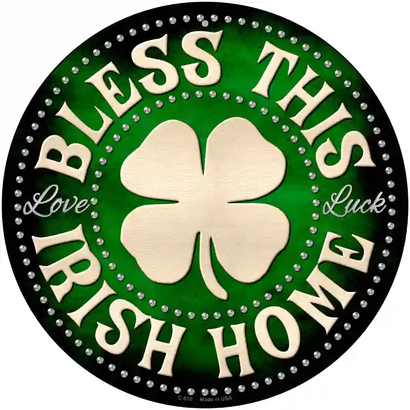 Bless This Irish Home Novelty Metal Circular Sign 12" (C)