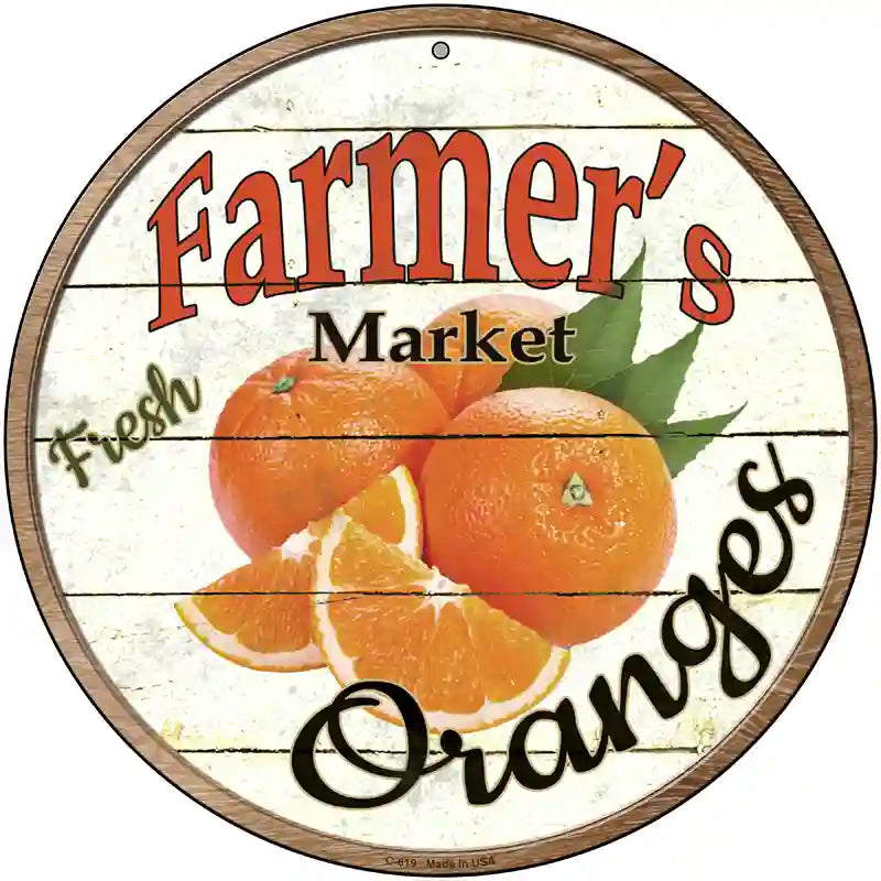 Farmers Market Oranges Novelty Metal Circular Sign 12" (C)