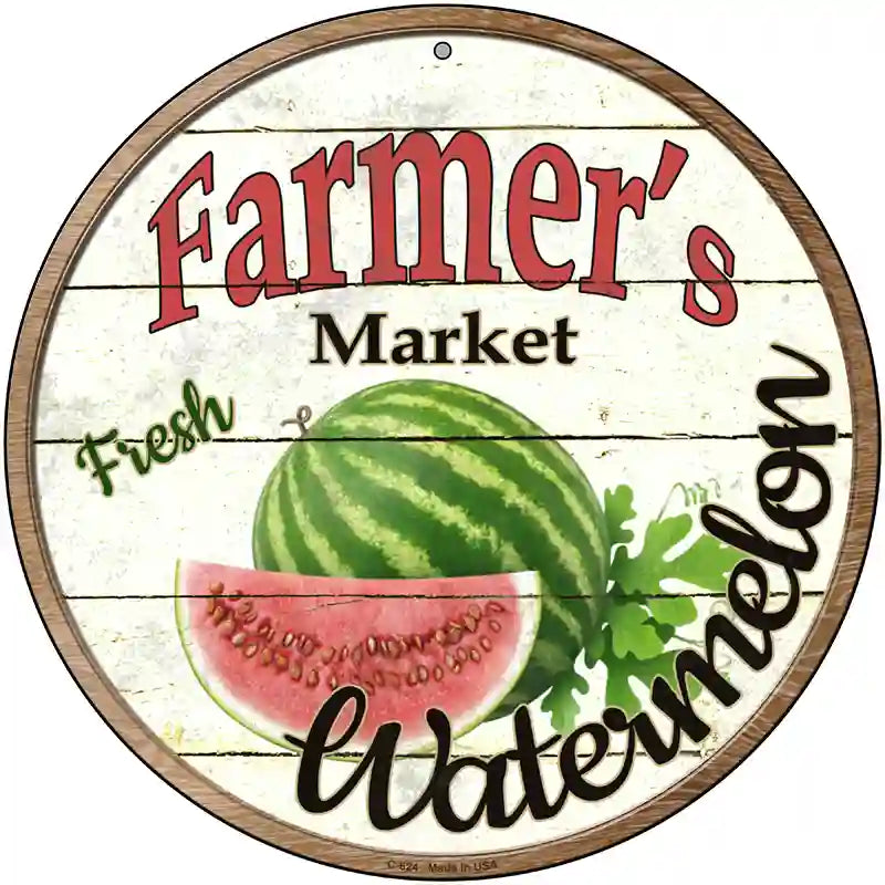 Farmers Market Watermelon Novelty Metal Circular Sign 12" (C)