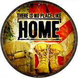 There Is No Place Like Home Novelty Metal Circular Sign 12" (C)