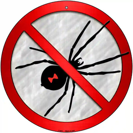 No Spiders Novelty Metal Circular Sign 12" (C)