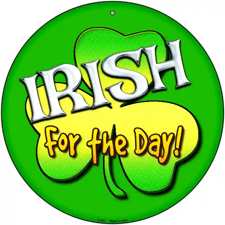 Irish For The Day Novelty Metal Circular Sign 12" (C)