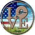 Love Alaska Novelty Metal Circular Sign 12" (C)