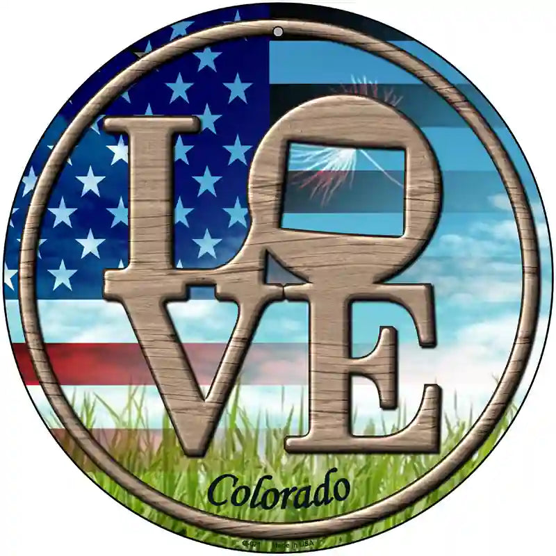 Love Colorado Novelty Metal Circular Sign 12" (C)