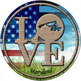 Love Maryland Novelty Metal Circular Sign 12" (C)