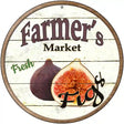 Farmers Market Figs Novelty Metal Circular Sign 12" (C)