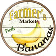 Farmers Market Bananas Novelty Metal Circular Sign 12" (C)