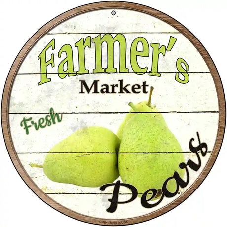 Farmers Market Pears Novelty Metal Circular Sign 12" (C)