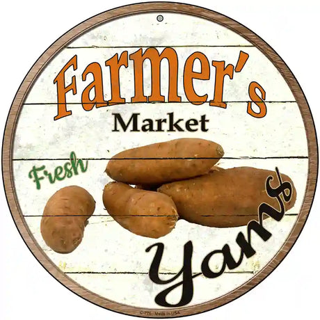 Farmers Market Yams Novelty Metal Circular Sign 12" (C)