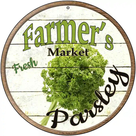 Farmers Market Parsley Novelty Metal Circular Sign 12" (C)