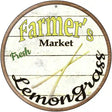 Farmers Market Lemongrass Novelty Metal Circular Sign 12" (C)