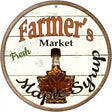 Farmers Market Maple Syrup Novelty Metal Circular Sign 12" (C)