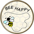 Bee Happy Novelty Metal Circular Sign 12" (C)