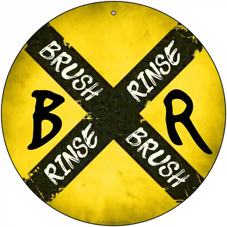 Brush and Rinse Novelty Metal Circular Sign 12" (C)