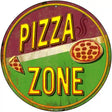 Pizza Zone Novelty Metal Circular Sign 12" (C)