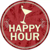 Happy Hour Novelty Metal Circular Sign 12" (C)