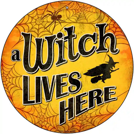 A Witch Lives Here Novelty Metal Circular Sign 12" (C)