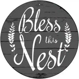 Bless the Nest Novelty Metal Circular Sign 12" (C)