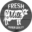 Fresh Milk Premium Quality Novelty Metal Circular Sign 12" (C)