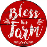 Bless This Farm Novelty Metal Circular Sign 12" (C)