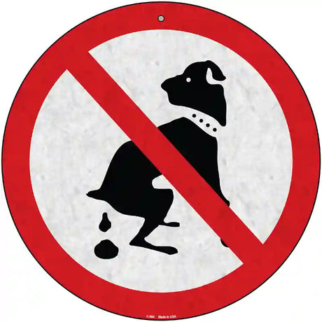 No Dog Poop Novelty Metal Circular Sign 12" (C)