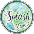 Splash Zone Novelty Metal Circular Sign 12" (C)