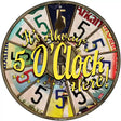 Always 5 Oclock Here Novelty Metal Circle Sign 12" (C)