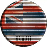 Hawaii Flag Corrugated Effect Novelty Circular Sign 12" (C)