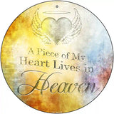 Heart Lives In Heaven Novelty Metal Circular Sign 12" (C)