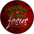 All About Jesus Novelty Metal Circular Sign 12" (C)