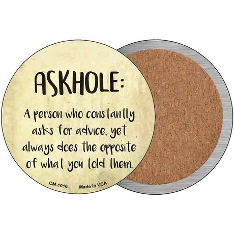 Askhole Definition Novelty Metal Circular Sign 3.5" (CC)