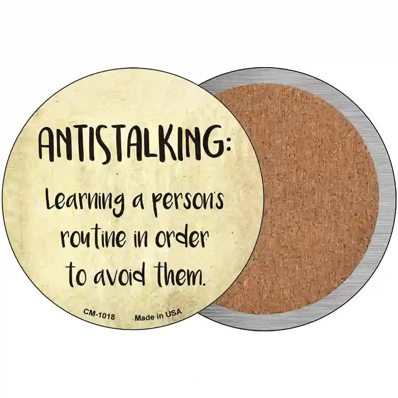 Antistalking Defintion Novelty Metal Circular Sign 3.5" (CC)