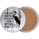 Destroys Natural Beauty Novelty Metal Circle Sign 3.5" (CC)