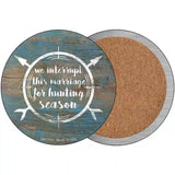 For Hunting Season Novelty Metal Circle Sign 3.5" (CC)