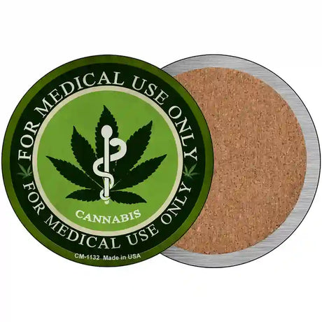 Cannabis For Medical Use Only Novelty Metal Circular Sign 3.5" (CC)